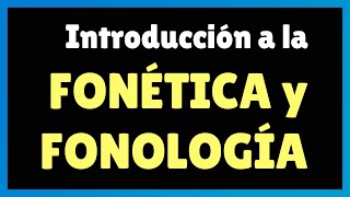 FONÉTICA y FONOLOGÍA del ESPAÑOL introducción EntenderFonética [upl. by Hsakaa489]