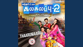 Thaarumaaru From quotKalakalappu 2quot [upl. by Intruok]