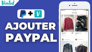 Comment Ajouter Paypal Sur Vinted  FACILE [upl. by Fonsie]