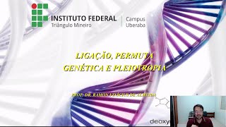 Genética  Ligação permuta genética e pleiotropia [upl. by Suolkcin211]