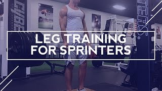 Sprinter Legs  Leg Training for Sprinters [upl. by Nasaj227]