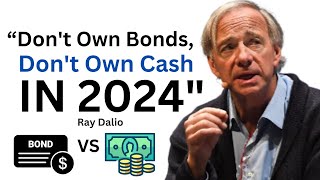 Ray Dalio  IN 2024 DO NOT OWN BONDS OR STOCKS [upl. by Satsoc]