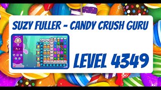 Candy Crush Level 4349 Talkthrough 19 Moves 0 Boosters [upl. by Aubrey]