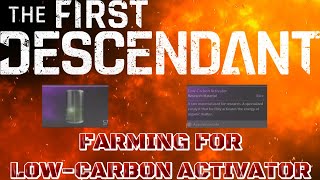 HOW TO FARM FOR LOW CARBON ACTIVATOR [upl. by Stanislas16]