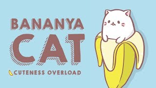 「AMV」Bananya Cat  Cuteness Overload  Matsuricon Best Fun Upbeat 2018 [upl. by Annahsad7]