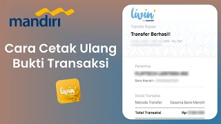 Cara Cetak Ulang Bukti Transaksi di Livin by Mandiri [upl. by Mussman]