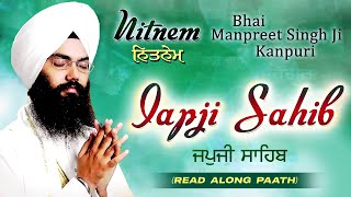 Japji Sahib Read Along Path  Nitnem Bhai Manpreet Singh Ji Kanpuri  Shabad Gurbani Kirtan Live [upl. by Delos]