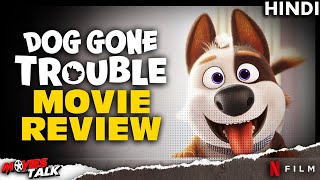 DOG GONE TROUBLE  Movie Review Explained In Hindi [upl. by Ahras]