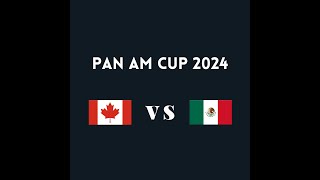 Canada vs Mexico FULL GAME Baseline View  XVII Copa Panamericana 2024  Pan American Cup 2024 [upl. by Hume]