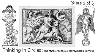 052524 The Myth of Mithra amp its Psychological Value Video 2 of 3 [upl. by Jessalyn]