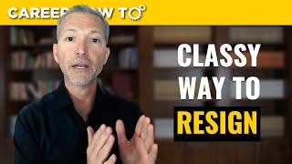 How To Resign From Your Job With Class [upl. by Sluiter]