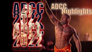 Gordon Ryan Highlights 2022 ADCC [upl. by Brier742]