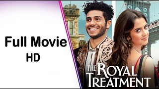 The Royal Treatment 2022  Full Movie  HD Quality [upl. by Cogen]