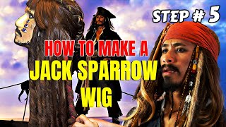 PART 5  How to Make a Jack Sparrow Wig  STEP by STEP TUTORIAL [upl. by Thill]