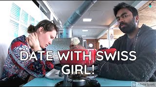 DATE WITH SWISS GIRL  Indian Abroad  Travel Life Vlogger 2020 [upl. by Nastassia]