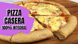 PIZZA CASERA con masa INTEGRAL [upl. by Branch]