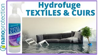 Présentation Produit hydrofuge pour textiles et cuirs canapés chaussures vêtements [upl. by Isahella470]