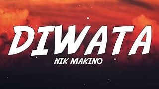 Nik Makino  DIWATA Lyrics [upl. by Ardien]