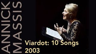 Annick Massis  Viardot 10 Songs 2003 [upl. by Allisirp331]