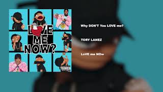 Tory Lanez  Why DON’T You LOVE me [upl. by Aniretake]