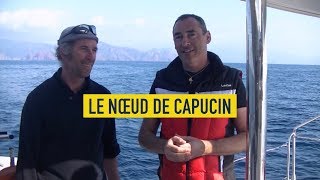 Comment faire un noeud de Capucin   Épisode 53 [upl. by Adnwahsal843]