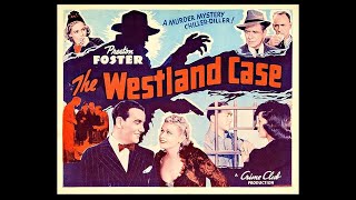 THE WESTLAND CASE 1937 [upl. by Ellett]