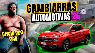 GAMBIARRAS AUTOMOTIVAS 26 [upl. by Mildred936]