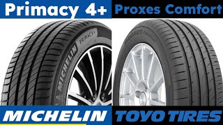 Michelin Primacy 4 vs Toyo Proxes Comfort [upl. by Inohs]