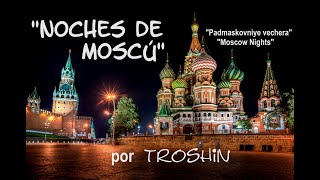 quotNoches de Moscúquot SolovyovSedoi en 1955 por Troshin  Subts rusoespañol HD [upl. by Rowan465]