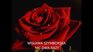 Wisława Szymborska Nic dwa razy recytacja [upl. by Mori408]