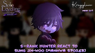 𓆰Srank Hunter React To Sung JinWoo manhwa spoiler 𓌜 3 𓌜 Credits on description 𓌜 Kreyyluvv𓆪 [upl. by Pearlstein903]