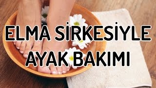 ELMA SİRKESİ İLE AYAK BAKIMI [upl. by Mendive]