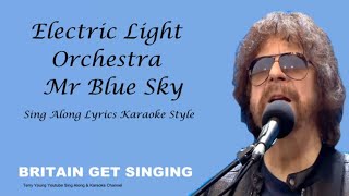 ELO Mr Blue Sky Sing Along Lyrics [upl. by Ydnis]