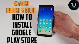 How to Install Google Play store Xiaomi Redmi 5 Plus smartphone Google apps servicesEasy tutorial [upl. by Weingartner]