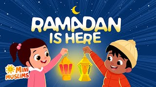 Islamic Songs For Kids 🌙 Ramadan Is Here 🌎 MiniMuslims ☀️ [upl. by Hgielac]