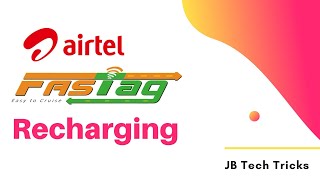 How To Recharge Airtel Fastag  In Hindi  JB Tech Tricks [upl. by Chicky896]