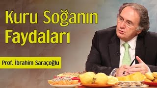 Kuru Soğanın Faydaları  Prof İbrahim Saraçoğlu [upl. by Hisbe]