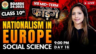 Nationalism in Europe Class 10th SST Mid Term 202425 Day 16  Class 10 SST NCERT Reema maam [upl. by Pallas]