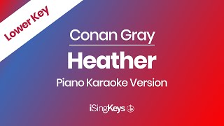 Heather  Conan Gray  Piano Karaoke Instrumental  Lower Key [upl. by Shelton]