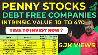 How to Pick Penny StocksDebt Free CompaniesPenny Stocks with High Intrinsic ValueGood PE Ratio [upl. by Zaccaria]