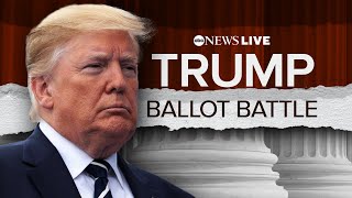 LIVE Supreme Court hears former President Trumps Colorado ballot eligibility case  ABC News [upl. by Ditzel726]