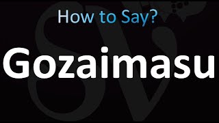 How to Pronounce Gozaimasu Correctly [upl. by Sairacaz]