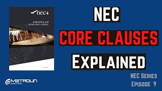 NEC3 amp 4 Core Clauses Explained [upl. by Anaes]