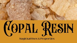 Copal Resin Magickal Properties [upl. by Kling]