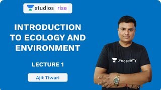 Introduction to Ecology And Environment  1  UPSC CSEIAS 2020  Ajit Tiwari [upl. by Neelhtak]