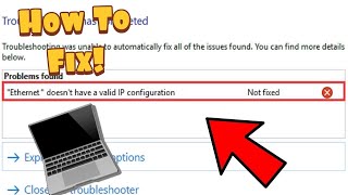 How to Fix Ethernet doesnt have a Valid IP Configuration in Windows 10 [upl. by Teiluj502]