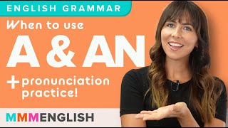 When to use A and AN  Grammar Lesson PART 1 Indefinite Articles [upl. by Liu546]