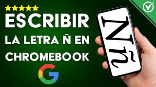 Cómo Escribir la Letra ‘Ñ’ en un Chromebook  Aprende Atajos Nuevos [upl. by Follansbee]