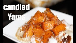 How To make Candied YAMS Southern Baked Candied Yams Thanksgiving Recipe [upl. by Eidnarb]