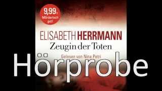 Elisabeth Herrmann  Zeugin der Toten [upl. by Ailemor]